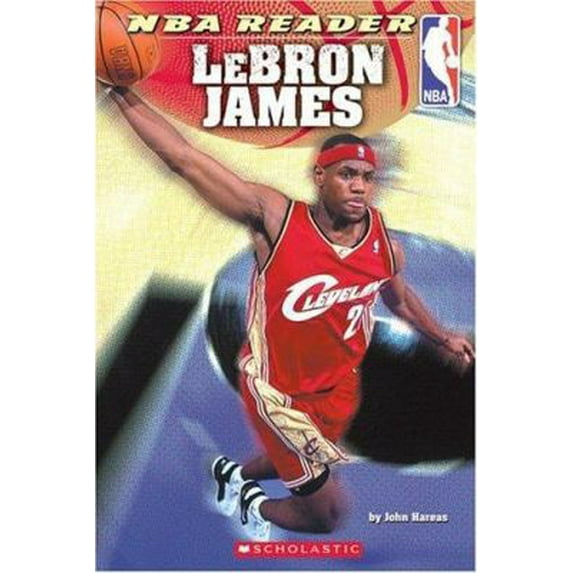 Pre-Owned Lebron James NBA Reader (NBA Readers) (Paperback) 0439703972 9780439703970