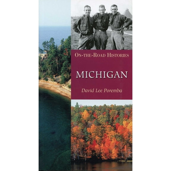 On-the-Road Histories: Michigan (On the Road Histories) : On-the-Road Histories (Paperback)