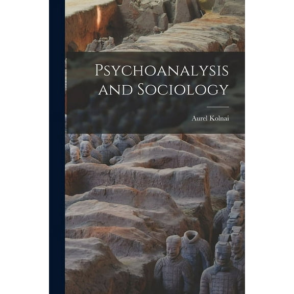 Psychoanalysis and Sociology (Paperback)