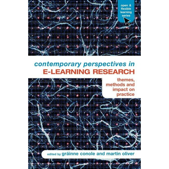 Open and Flexible Learning Contemporary Perspectives in E-Learning Research: Themes, Methods and Impact on Practice, (Paperback)