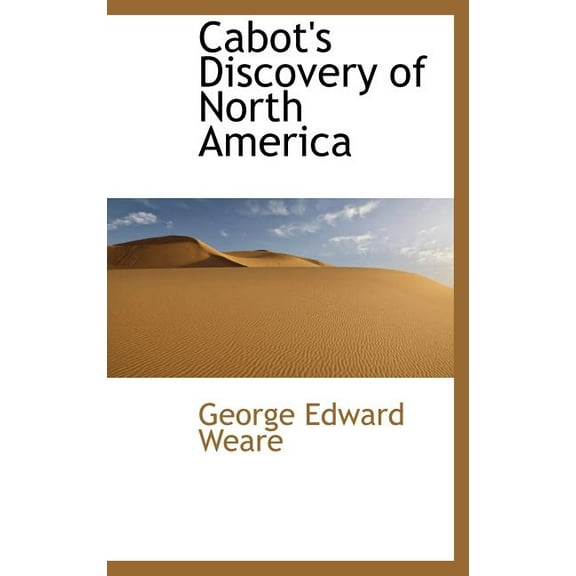 Cabot's Discovery of North America Hardcover