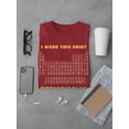 thumbnail image 3 of Wear This Shirt Periodically T-Shirt Men -Smartprints Designs, Male Large, 3 of 4