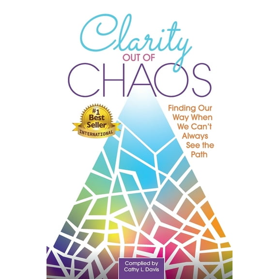 Clarity Out of Chaos, (Paperback)
