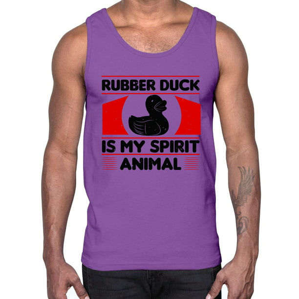 Rubber duck is my spirit animal- Duck- Cotton Tank 