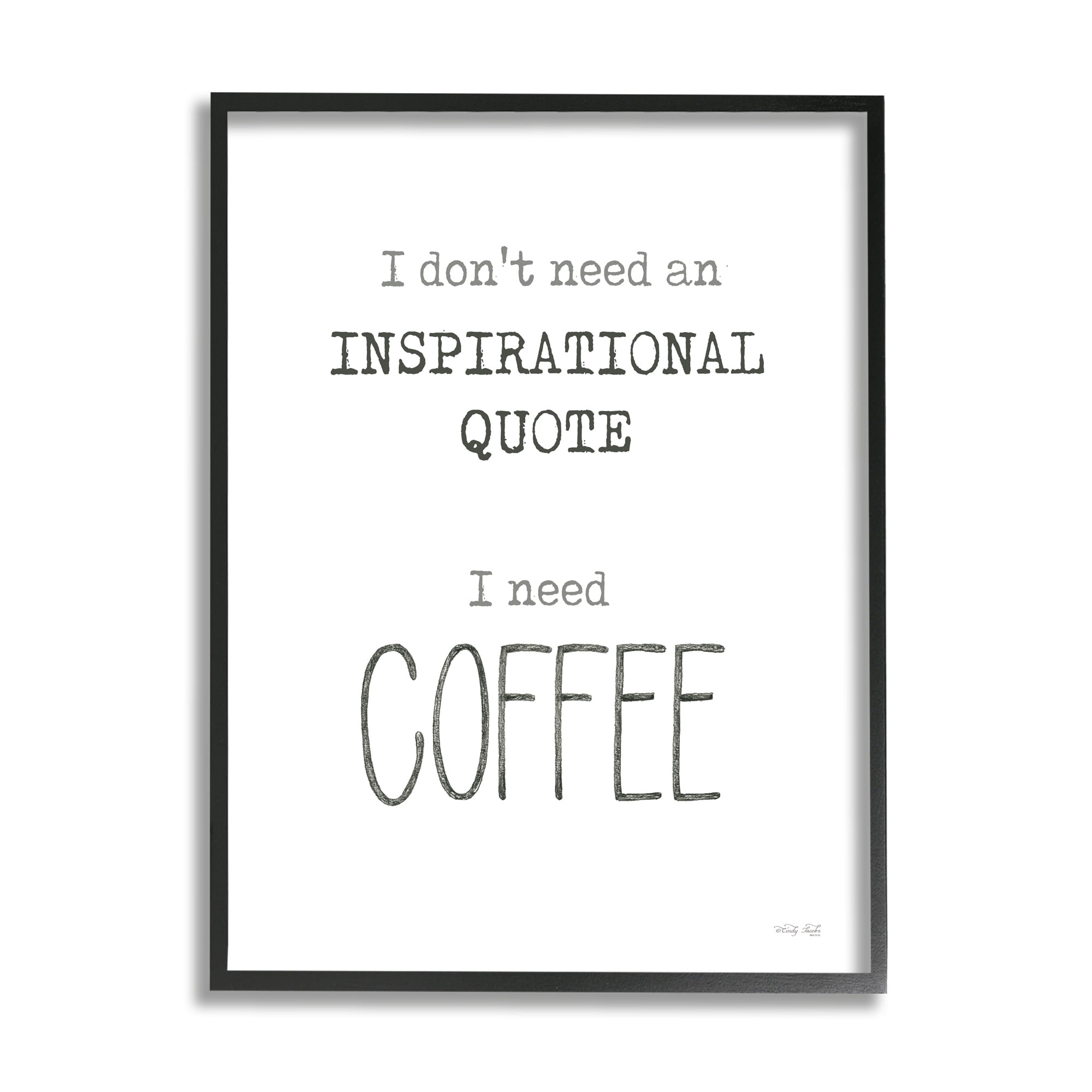 Stupell Industries Need Coffee Humorous Cranky Morning Kitchen Typography Graphic Art Black Framed Art Print Wall Art, Design by Cindy Jacobs
