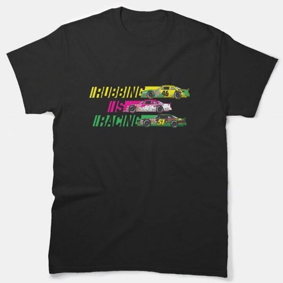 Rubbing is Racing, Days of Thunder, Cole Trickle Classic T-Shirt