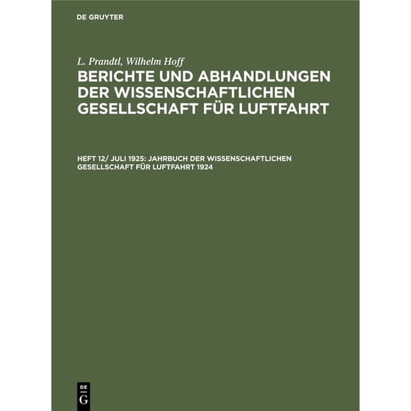 Jahrbuch Der Wissenschaftlichen Gesellschaft Für Luftfahrt 1924, (Hardcover)