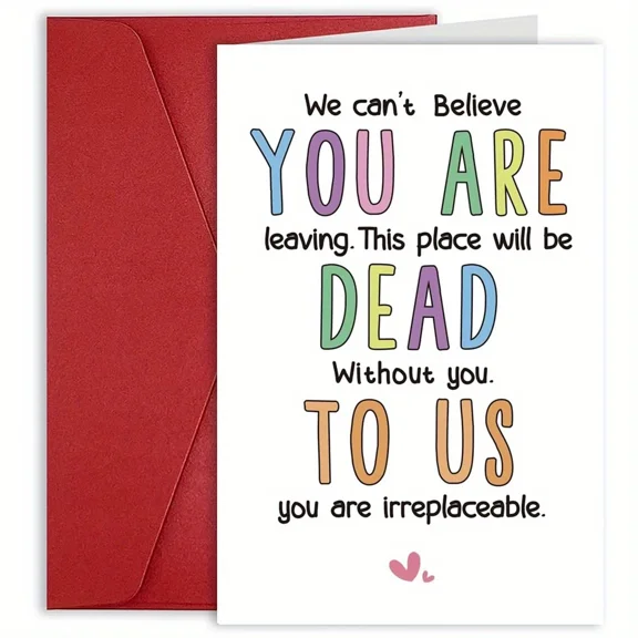 Funny Leaving Card - "You Are Dead Without You" - Perfect Farewell Card with Envelope for Coworkers, Friends, or Family
