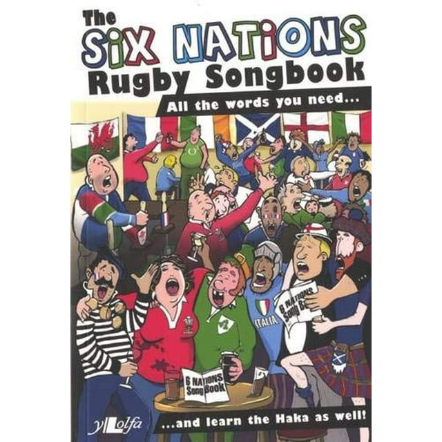 Le Recueil de Chansons de Rugby des Six Nations: Tous les Mots Dont Vous Avez Besoin...