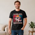 thumbnail image 2 of I Axolotl Questions Graphic T-Shirt, Unisex Classic Fit Short Sleeve Tee, 2 of 9