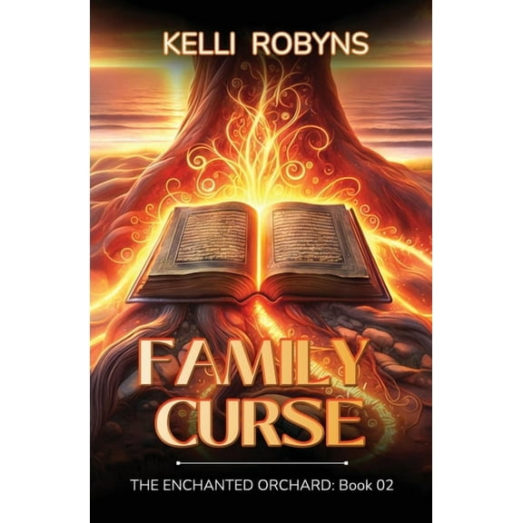 The Enchanted Orchard Family Curse, Book 2, (Paperback)