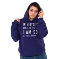 thumbnail image 3 of History Repeats Itself Dinosaur Pet Hoodie Sweatshirt Women Men Brisco Brands X, 3 of 6