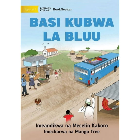 Big Blue Bus - Basi kubwa la bluu, (Paperback)