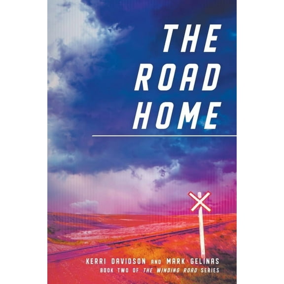 The Winding Road The Road Home, Book 2, (Paperback)