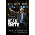 thumbnail image 2 of It's How You Play the Game : The 12 Leadership Principles of Dean Smith (Paperback), 2 of 2
