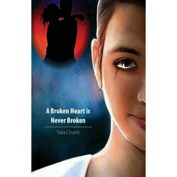 A Broken Heart is Never Broken, (Paperback)