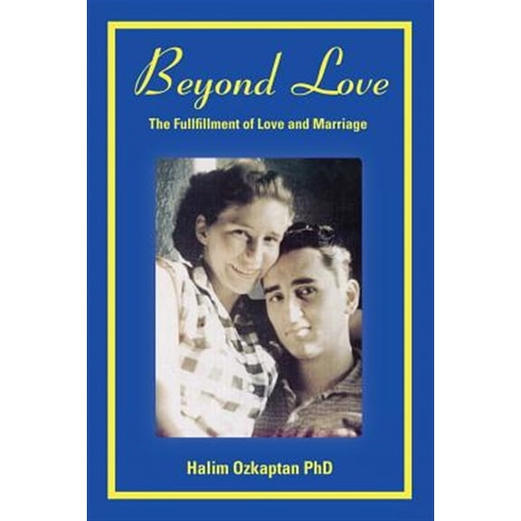 Pre-Owned Beyond Love - The Fullfillment of Love and Marriage, (Paperback)