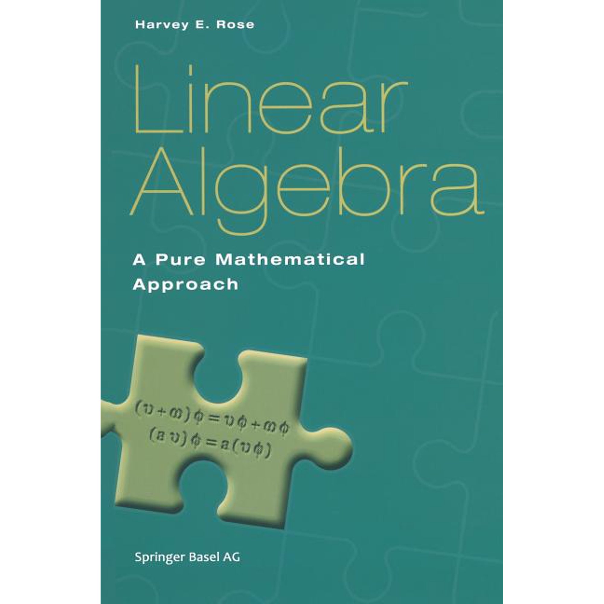 Linear Algebra: A Pure Mathematical Approach (Paperback)
