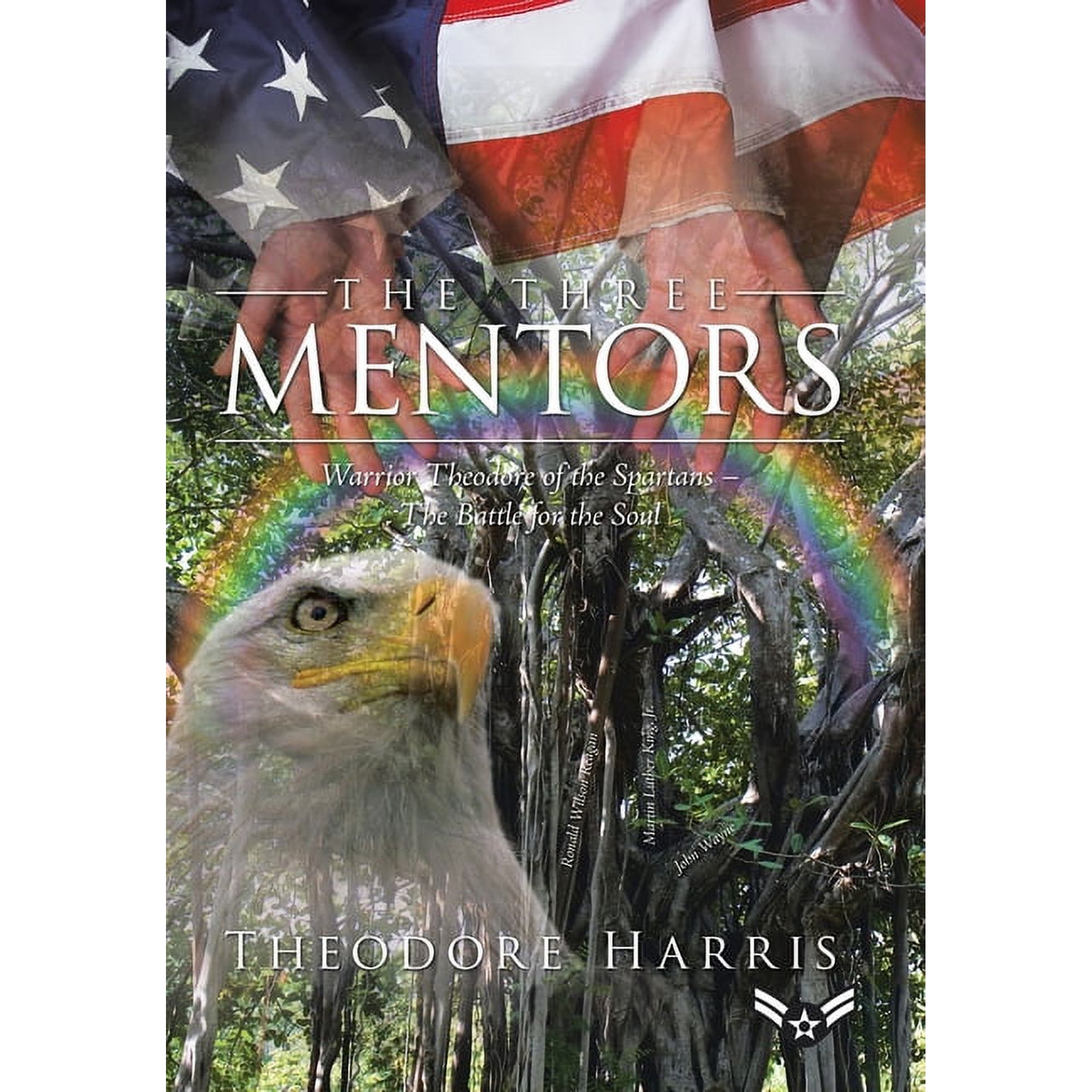 The Three Mentors: Warrior Theodore of the Spartans - The Battle for the Soul (Hardcover)