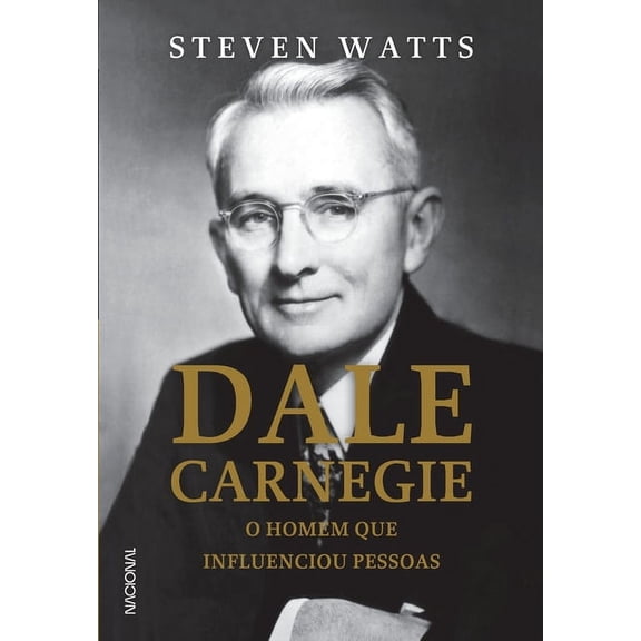 Dale Carnegie, O Homem que Influênciou Pessoas (Paperback)