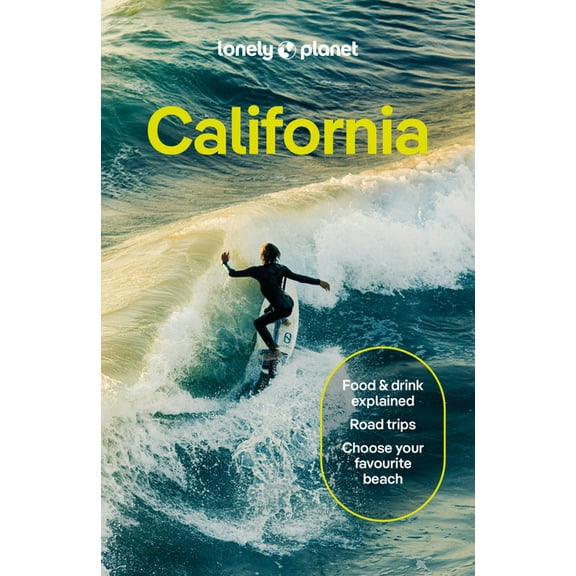 Travel Guide Lonely Planet California: Plan the Trip of a Lifetime Detailed Itineraries & Maps Insider Tips Covers San Francisco, Mar, (Paperback)