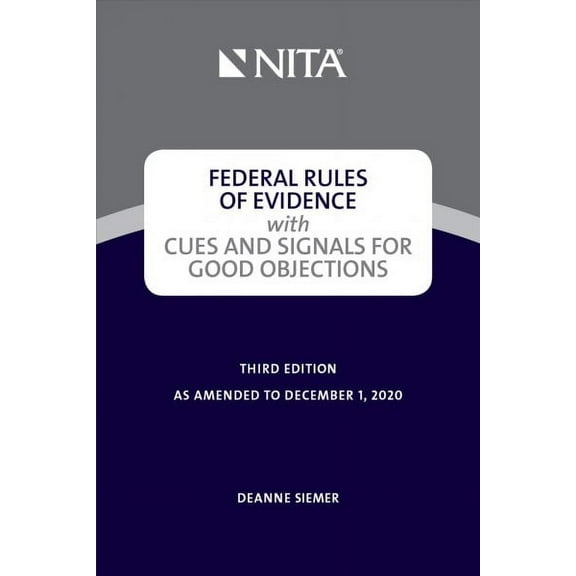 NITA: Federal Rules of Evidence with Cues and Signals for Making Objections (Other)