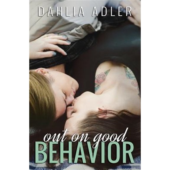 Pre-Owned Out on Good Behavior (Paperback) 0990916855 9780990916857