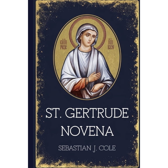St. Gertrude Novena, (Paperback)