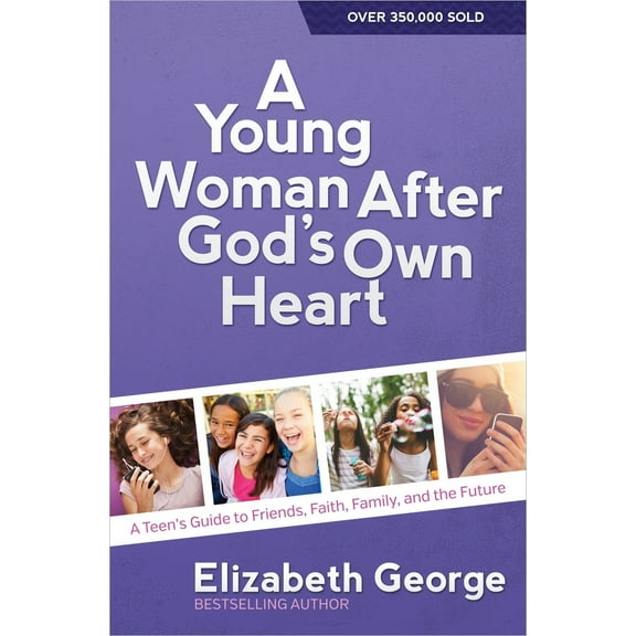 Pre-Owned A Young Woman After God's Own Heart: A Teen's Guide to Friends, Faith, Family, and the Future (Paperback) 0736959742 9780736959742