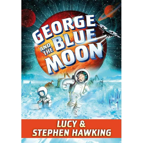 Pre-Owned George and the Blue Moon (Hardcover) 1481466305 9781481466301