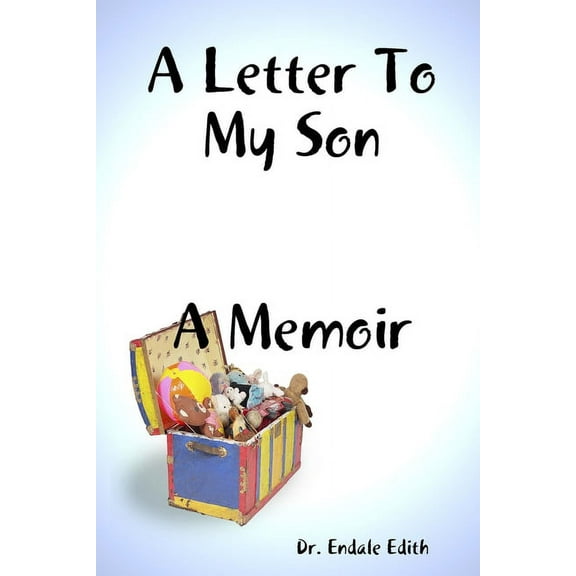 A Letter To My Son: A Memoir, (Paperback)