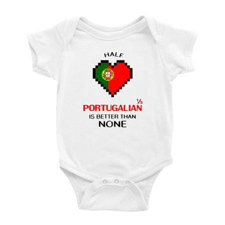 

Half Portugalian Is Better Than None Baby Romper Bodysuit For Boy Girl (White 0-3 Months)