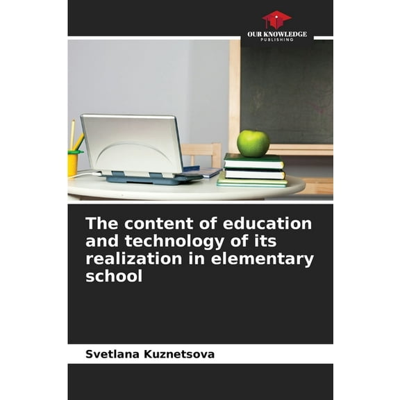 The content of education and technology of its realization in elementary school, (Paperback)