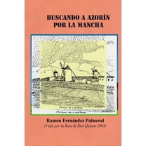 Buscando a Azorín por La Mancha (Paperback)