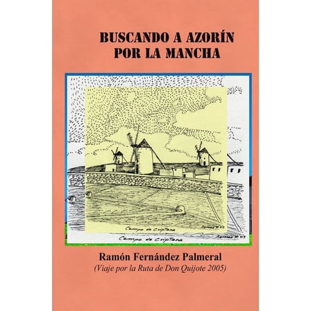 Buscando a Azorín por La Mancha (Paperback)