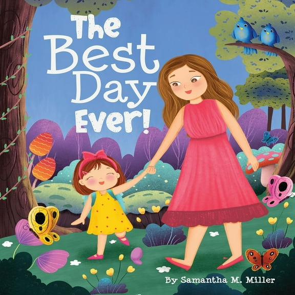 The Best Day Ever!, (Paperback)