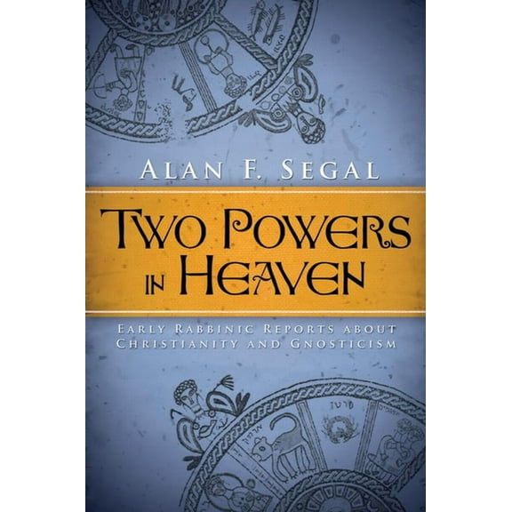Library of Early Christology Two Powers in Heaven, (Paperback)
