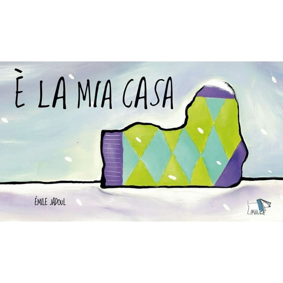 Émile Jadoul È la mia casa. Ediz. a colori (Hardcover)