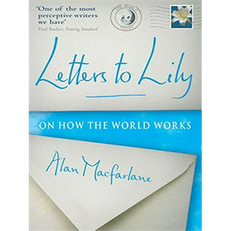 Letters To Lily: On how the world works - eBook (Best Lollies In The World)