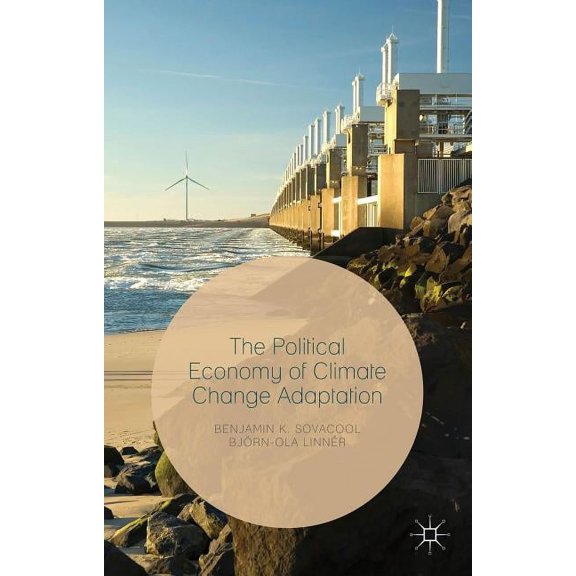 The Political Economy of Climate Change Adaptation, (Hardcover)