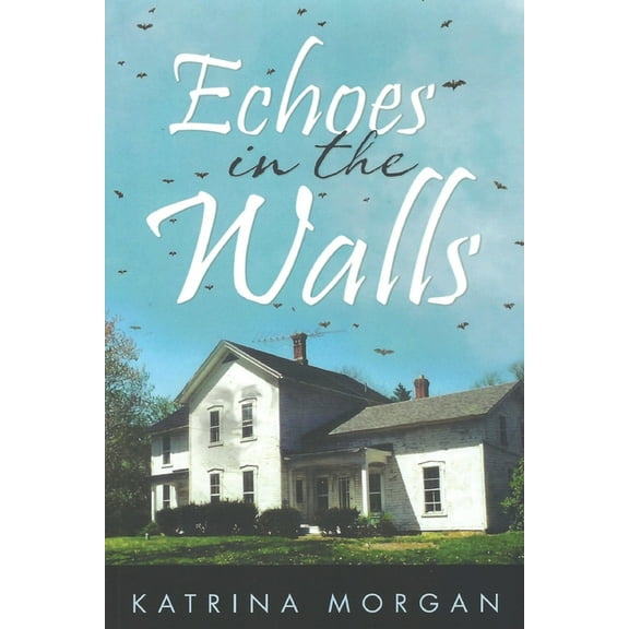 Echoes in the Walls (Paperback)