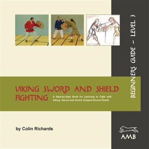 Pre-Owned Viking Sword and Shield Fighting Beginners Guide Level 3