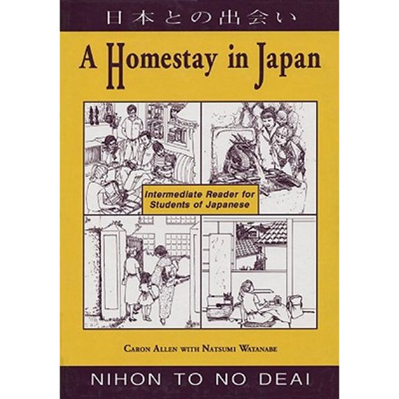 Pre-Owned A Homestay in Japan: Nihon to No Deai (Paperback) by Caron Allen, Natsumi Watanabe
