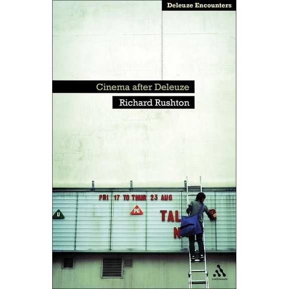 Deleuze and Guattari Encounters Cinema After Deleuze, (Paperback)