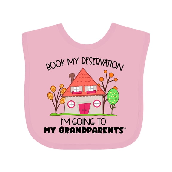 Inktastic Book My Reservation I'm Going to My Grandparents' House Boys or Girls Baby Bib