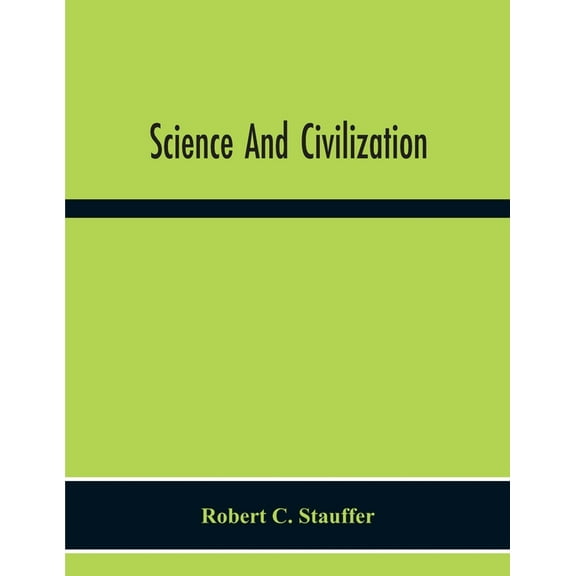 Science And Civilization, (Paperback)