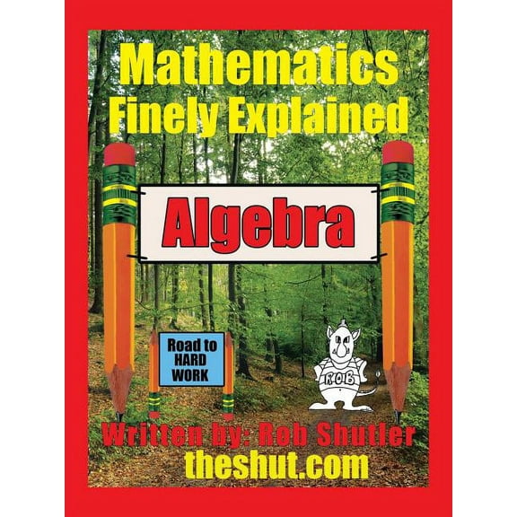 Algebra : Mathematics Finely Explained