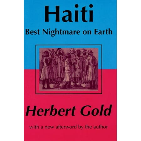 Haiti: Best Nightmare on Earth (Paperback) (Best Places In Haiti)