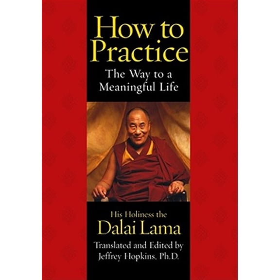 Pre-Owned How to Practice: The Way to a Meaningful Life (Paperback) 0743453360 9780743453363