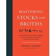 thumbnail image 1 of Pre-Owned Mastering Stocks and Broths : A Comprehensive Culinary Approach Using Traditional Techniques and No-Waste Methods (Hardcover) 9781603586566, 1 of 1